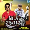 About Vk Raftaar Part 1 Song